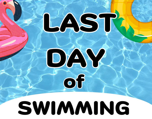 Last Day of Swimming notice