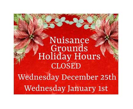 Nuisance Ground Holiday Hours